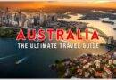 Australia The Ultimate Travel Guide | Best Places to Visit | Top Attractions